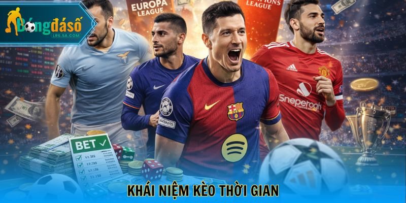 Khái niệm kèo thời gian