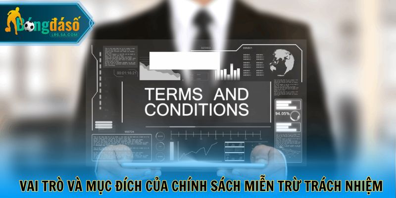 Vai trò và mục đích của chính sách miễn trừ trách nhiệm