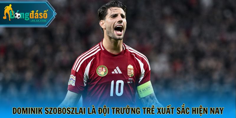 Dominik Szoboszlai là đội trưởng trẻ xuất sắc hiện nay